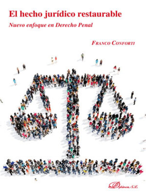 cover image of El hecho jurídico restaurable.Nuevo enfoque en Derecho Penal
